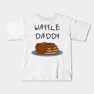 Waffle Daddy Kids T-Shirt